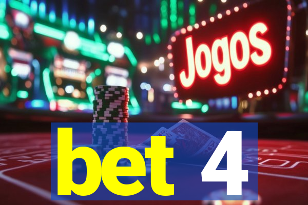 bet 4
